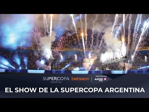 El show de la Supercopa Argentina 2022