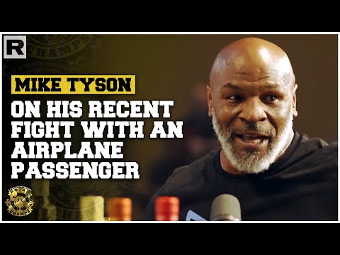 Mike Tyson Discusses His Recent Fight With An Airplane Passenger