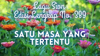 Download lagu 389  SATU MASA YANG TERTENTU || LAGU SION || mp3