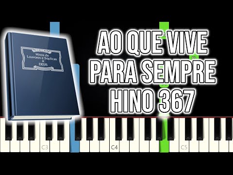 Hino CCB 367 - Ao Que Vive Para Sempre | VERSÃO FÁCIL | Piano e Teclado Tutorial