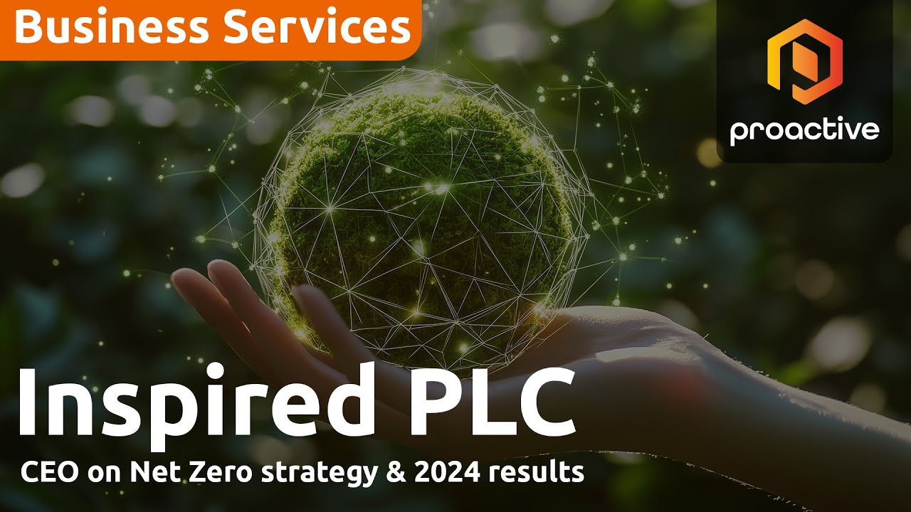 Inspired PLC CEO Mark Dickinson breaks down FY24 highlights, net zero strategy