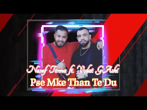 Nasuf Tirona ft. Vedat Gashi - Pse Mke Than Te Du ( COVER 2022 )