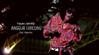 Download lagu Yayan jatnika Anggur Hideung mp3 Download lagu Yayan jatnika Anggur Hideung mp3