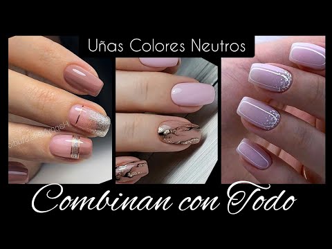 UÑAS COLORES NEUTRO 2022 combinan con Todo 💅#uñas2022 #diseñosdeuñas #uñasdecoradas #desingnails