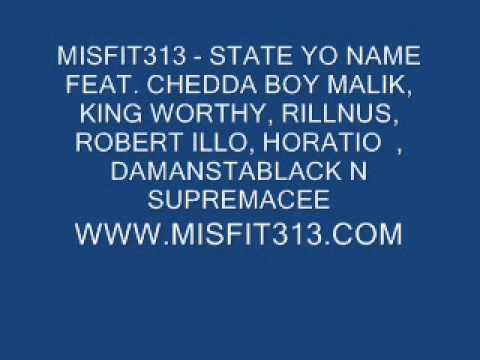 OUTLAWED MISFIT313 CHEDDABOY MALIK ROBERT ILLO RILLNUS HARTIO KING WORTHY DAMONSTA BLACK SUPAMCEE