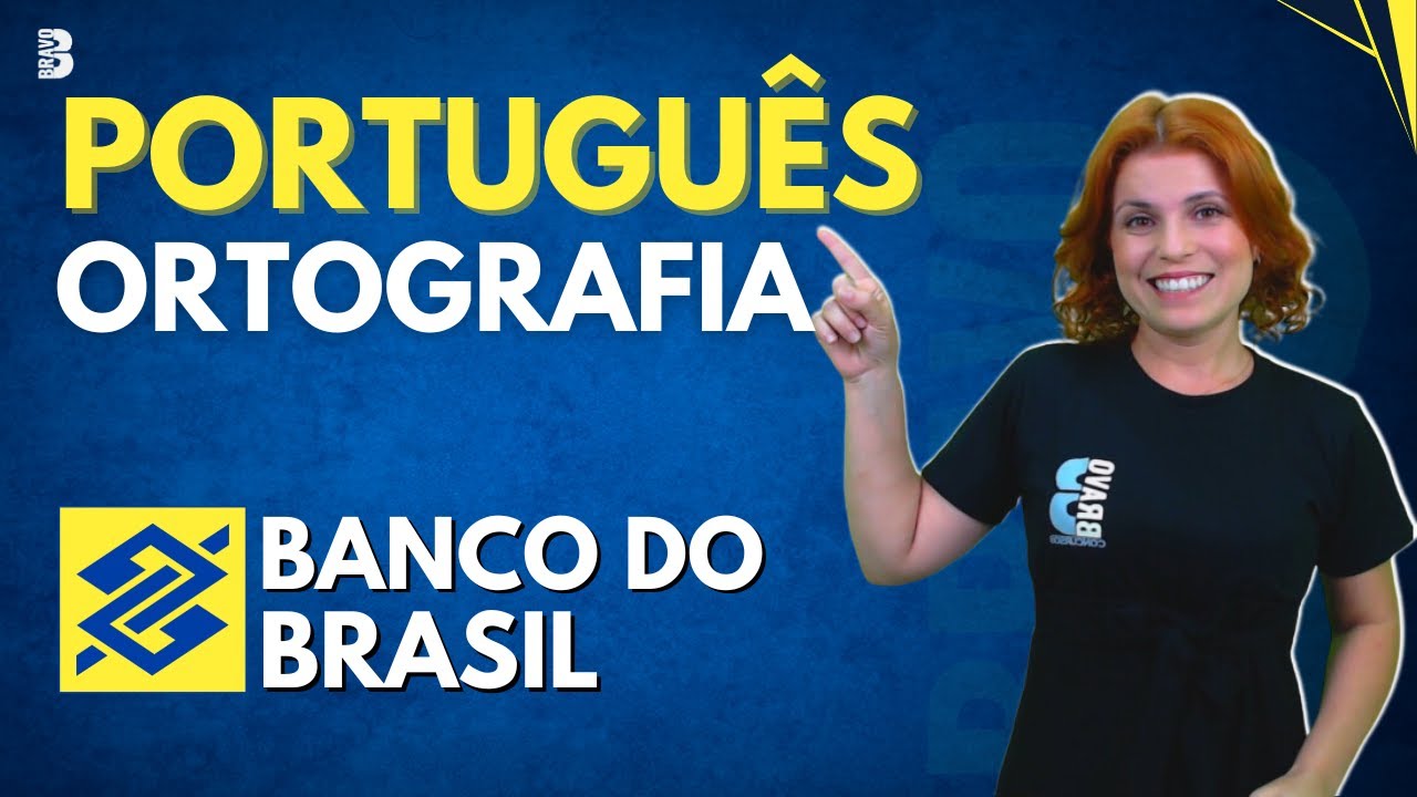 PORTUGUÊS | QUESTÕES ORTOGRAFIA | CONCURSO BANCO DO BRASIL