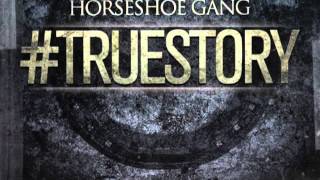 Horseshoe G.A.N.G. - She Said (Feat. K-Young)