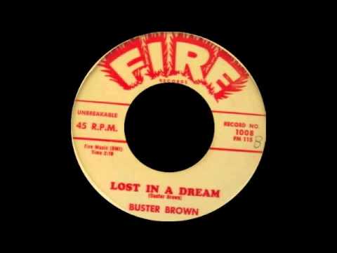 Buster Brown - Lost In A Dream