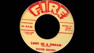 Buster Brown - Lost In A Dream