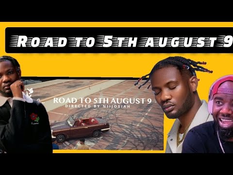 Nigeria 🇳🇬 reacts to Lyrical joe - Road to 5th August 9 ( official video) Reaction!!!