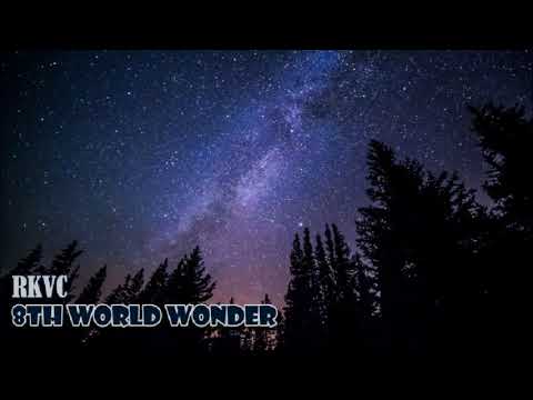 RKVC - 8th World Wonder