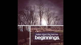 Batten Down The Hatches - Beginnings (Full EP 2012)