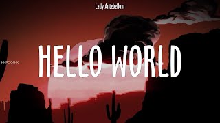Lady Antebellum ~ Hello World # lyrics