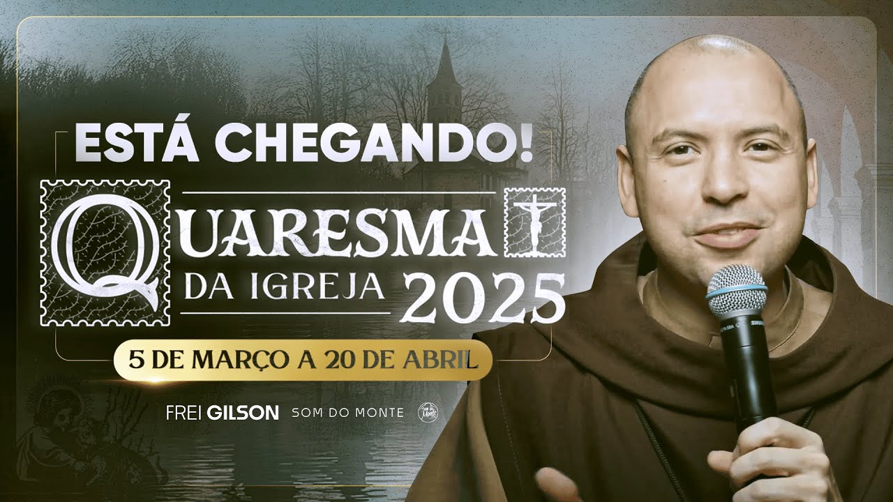 Quaresma da Igreja 2025