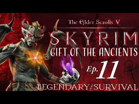 🔴The Elder Scrolls V : Skyrim AE! (Legendary Survival) 🩸 Gift of the Ancients 🦇 Part 11