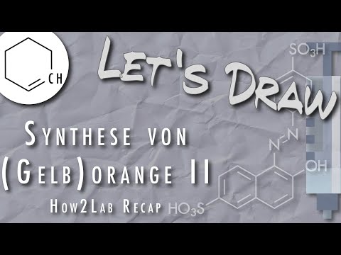 Let's Draw: Synthese von (Gelb)orange II (How2Lab Recap)