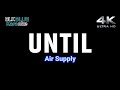 Until - Air Supply (karaoke version)