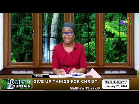 DAILY FOUNTAIN DEVOTIONAL OF JANUARY 25, 2024 - MRS. CHRISTY ONABU