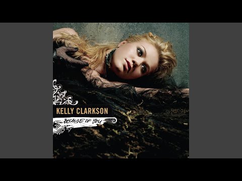 Videoclip de Because Of You (Jason Nevins Club Instrumental) — Kelly Clarkson
