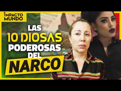 Las 10 MUJERES más letales del NARCOTRÁFICO | Impacto Mundo