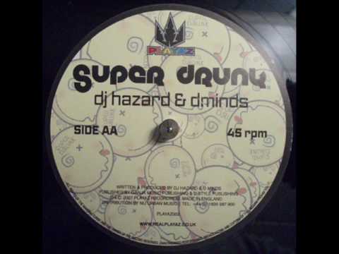 DJ Hazard & Distorted Minds - Super Drunk