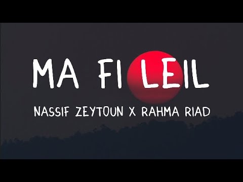 Nassif Zeytoun x Rahma Riad - Ma Fi Leil (Lyrics/كلمات)(English Translation)