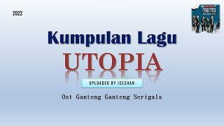 Download lagu Kumpulan Lagu Utopia - OST Ganteng Ganteng Serigala mp3 Download lagu Kumpulan Lagu Utopia - OST Ganteng Ganteng Serigala mp3