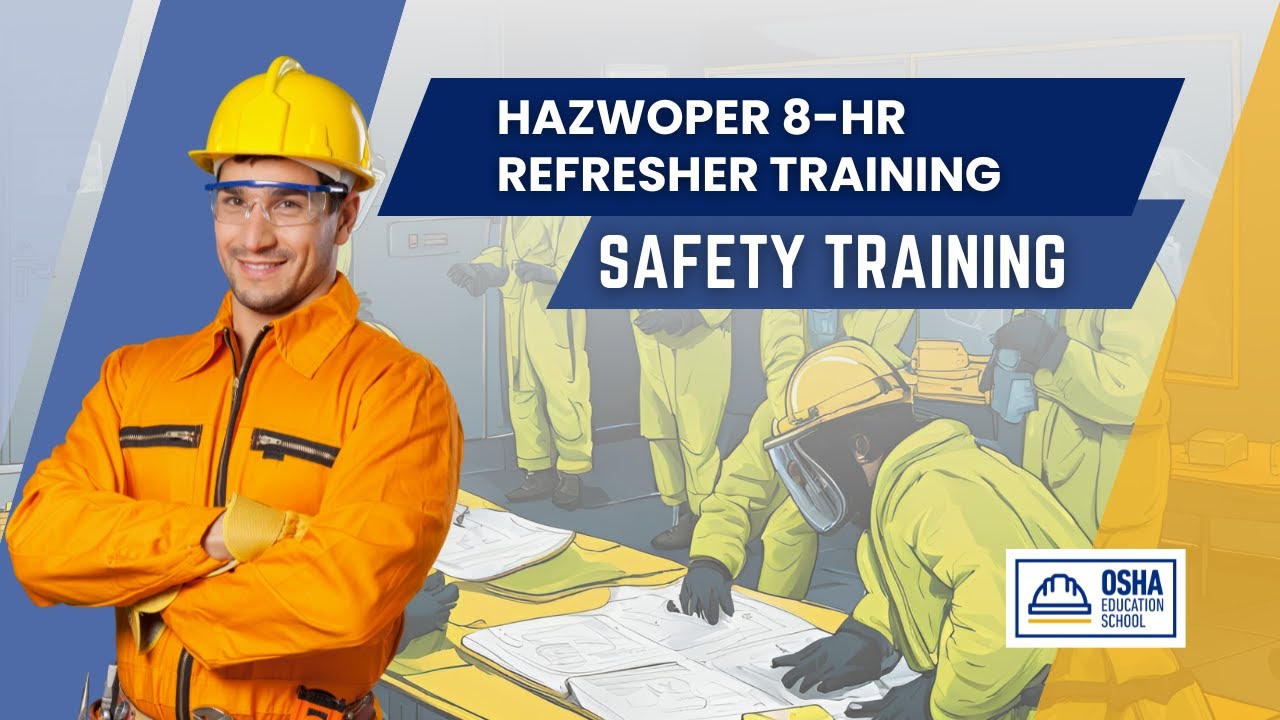 HAZWOPER 8-Hr Refresher Training | Protect Yourself and Environment | Workplace Safety Certification