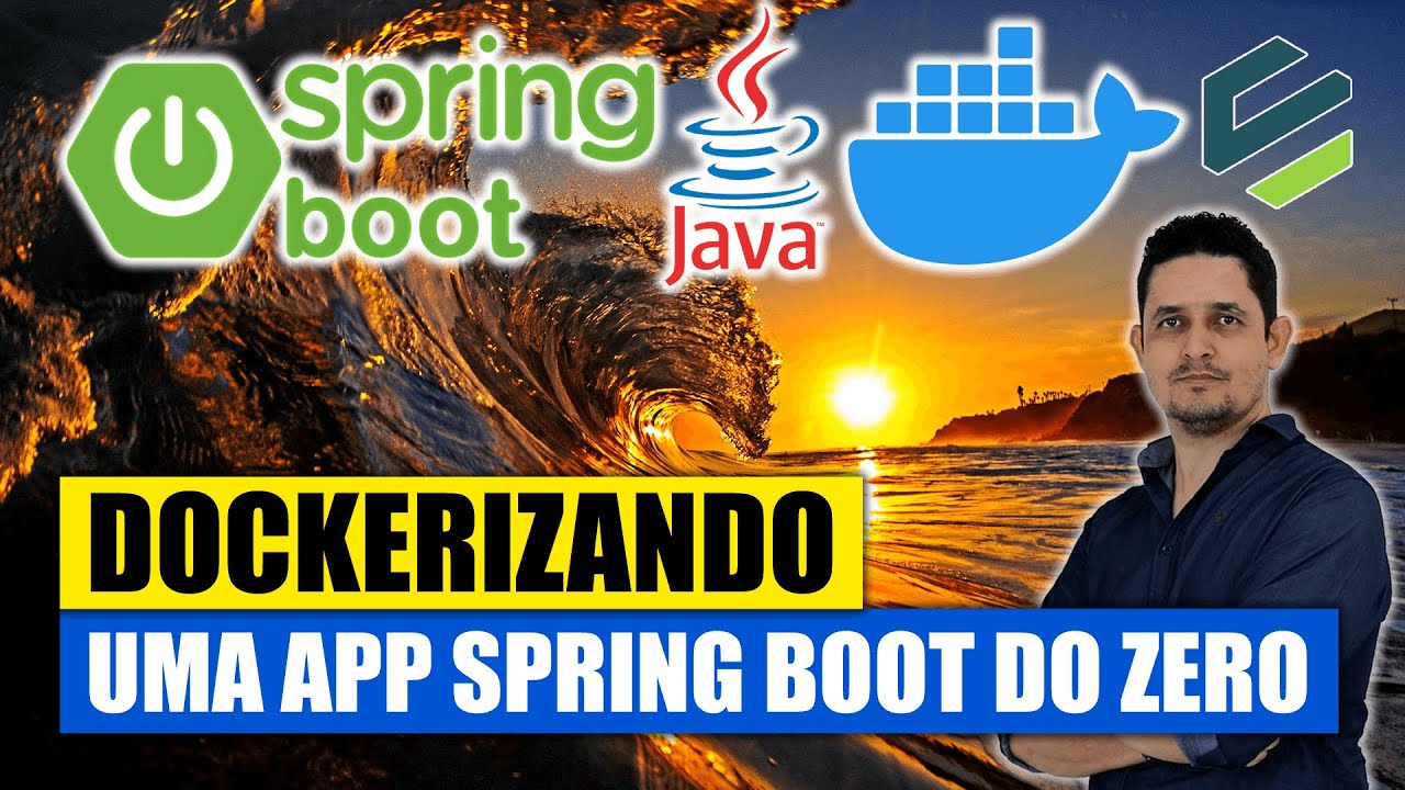 Como Dockerizar uma App Spring Boot e Java do 0 Criando Imagem e Subindo Container Passo a Passo