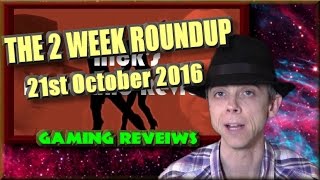 The 2 Week Roundup - 21st October 2016 ! - njenkin Gaming Reviews