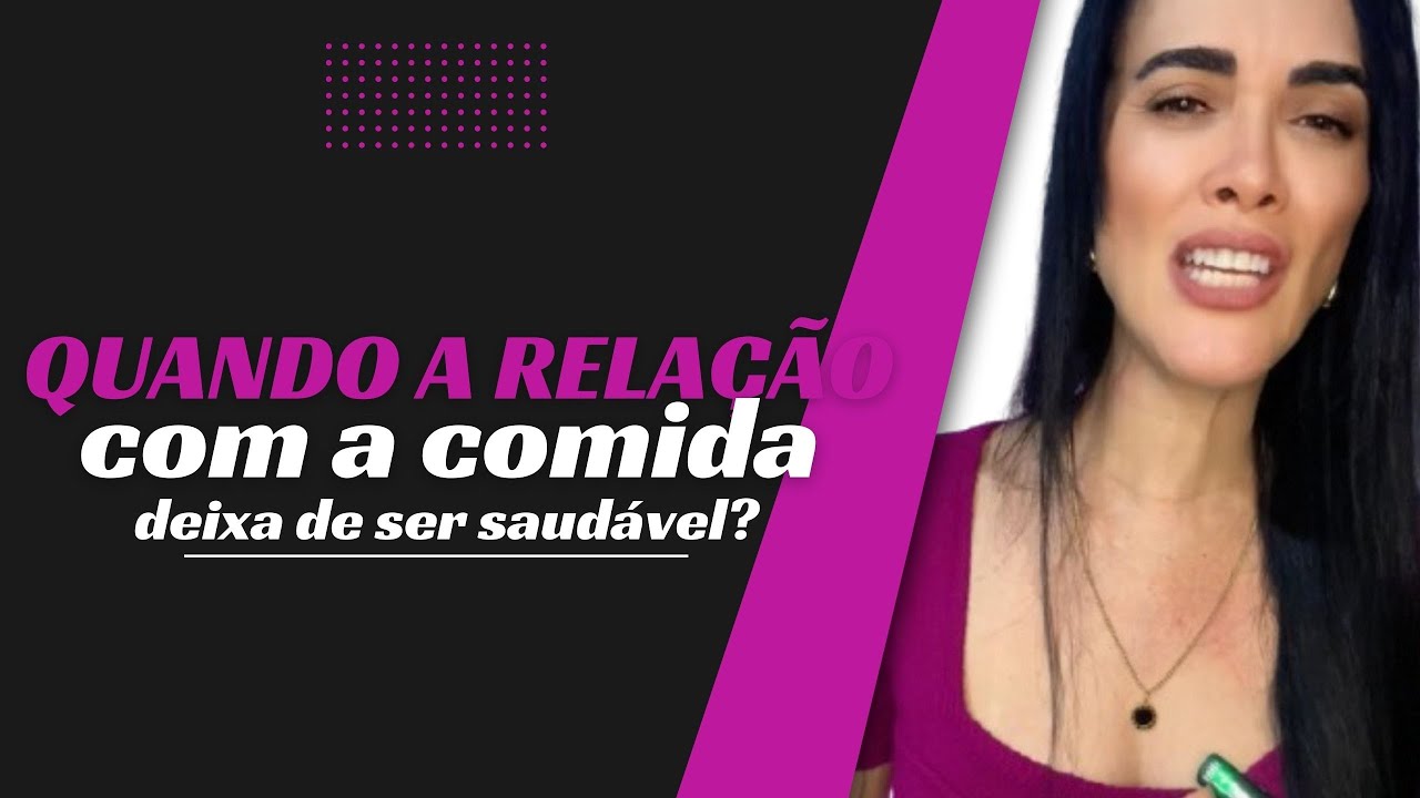 Quando a relação com a comida deixa de ser saudável