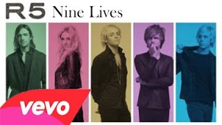 R5 - Nine Lives ( Audio Only )