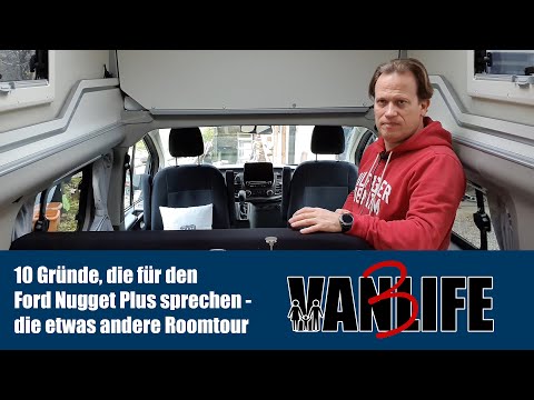 10 Gründe, die für den Ford Nugget Plus sprechen - die etwas andere Roomtour