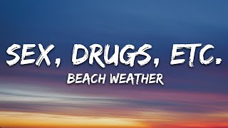 Download lagu Beach Weather - Sex, Drugs, Etc. (Lyrics) sped up mp3 Download lagu Beach Weather - Sex, Drugs, Etc. (Lyrics) sped up mp3