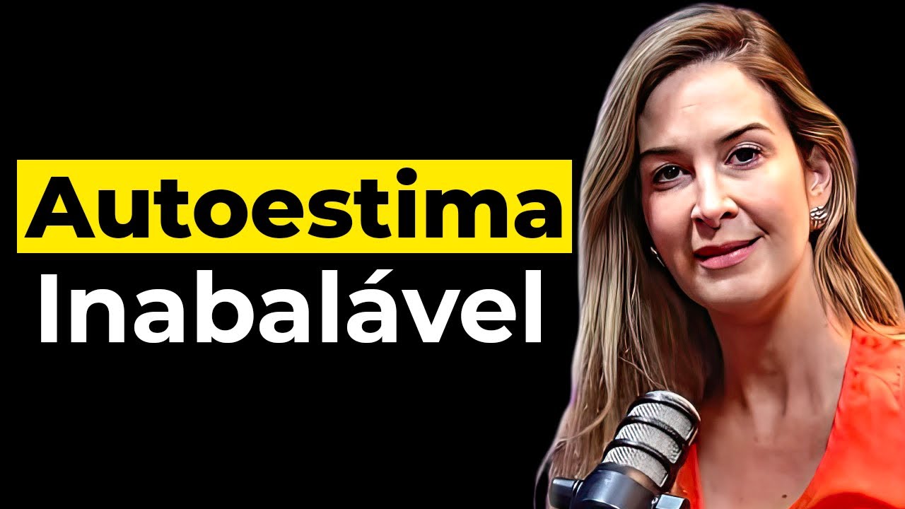 COMO TER UMA AUTOESTIMA INABALÁVEL e SUPERAR QUALQUER REJEIÇÃO – Pamela Magalhães #202