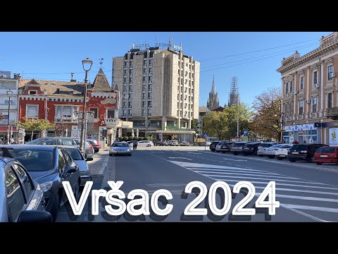 Vrsac 2024. A great city for retirement.
