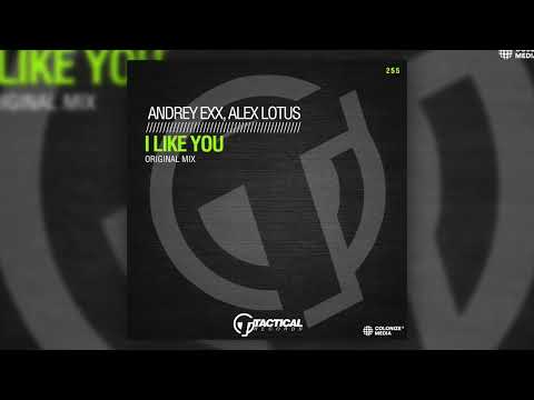 Andrey Exx & Alex Lotus - I Like You