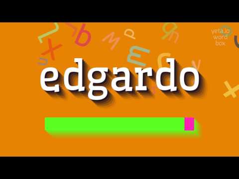 How to say "edgardo"! (High Quality Voices)