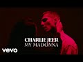 Charlie Jeer - My Madonna (Official Music Video)