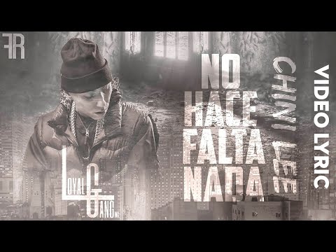 Chini Lee - No Hace Falta Nada (Official Video Lyric)