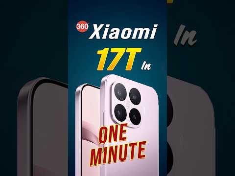 Thumbnail for Xiaomi 17T review in one minute: Everything you need to know about Xiaomi 17T