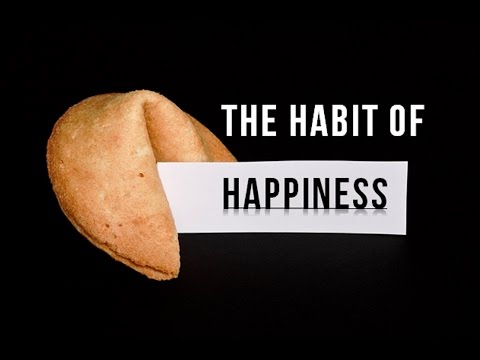 The Habit of Happiness - Law of Attraction Video