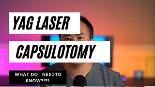 Why Your Vision is Blurred After Cataract Surgery? YAG Laser Capsulotomy Explained