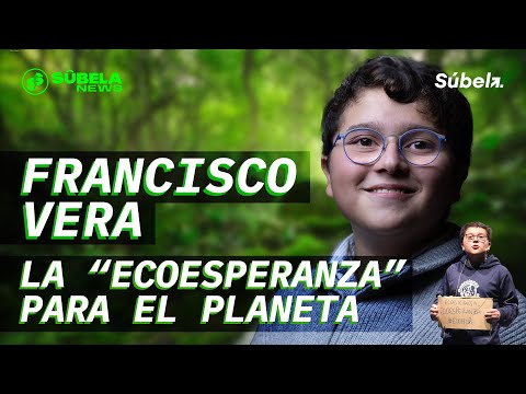Francisco Vera: El joven activista que Lucha por el Medio Ambiente y los DD.HH | Súbela News