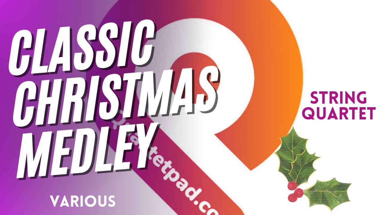 Classic Christmas Medley for String Quartet | SHEET MUSIC