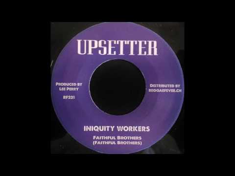 THE FAITHFUL BROTHERS - Iniquity Workers [1971]