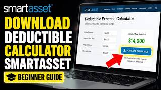 How to download deductible expense calculator with SmartAsset - Beginner Guide
