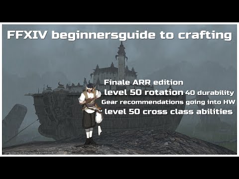 FFXIV beginners guide to crafting Finale. A Realm Reborn Edition