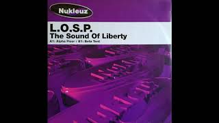 L.O.S.P. - The Sound Of Liberty (Alpha Floor Mix) (2002)