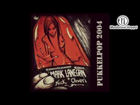 Mark Lanegan Band - Pukkelpop Festival 2004 (Feat Nick Oliveri)